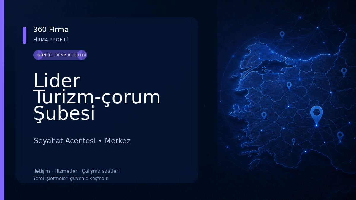 Lider Turizm-çorum Şubesi Seyahat Acentesi