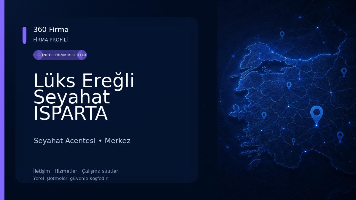 Lüks Ereğli Seyahat ISPARTA Seyahat Acentesi