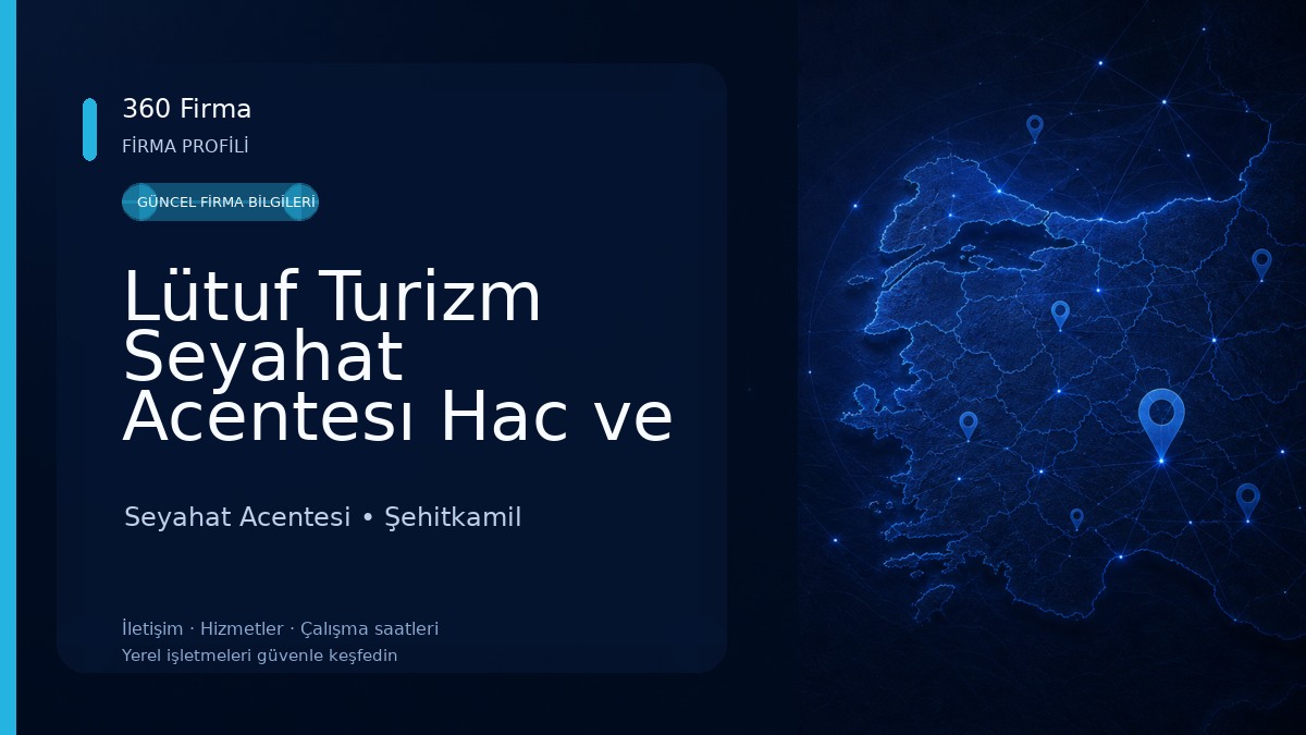 Lütuf Turizm Seyahat Acentesı Hac ve Umre Seyahat Acentesi