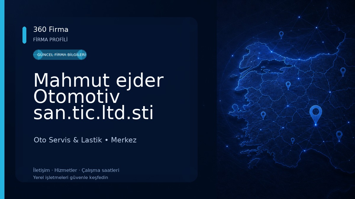 Mahmut ejder Otomotiv san.tic.ltd.sti Oto Servis & Lastik
