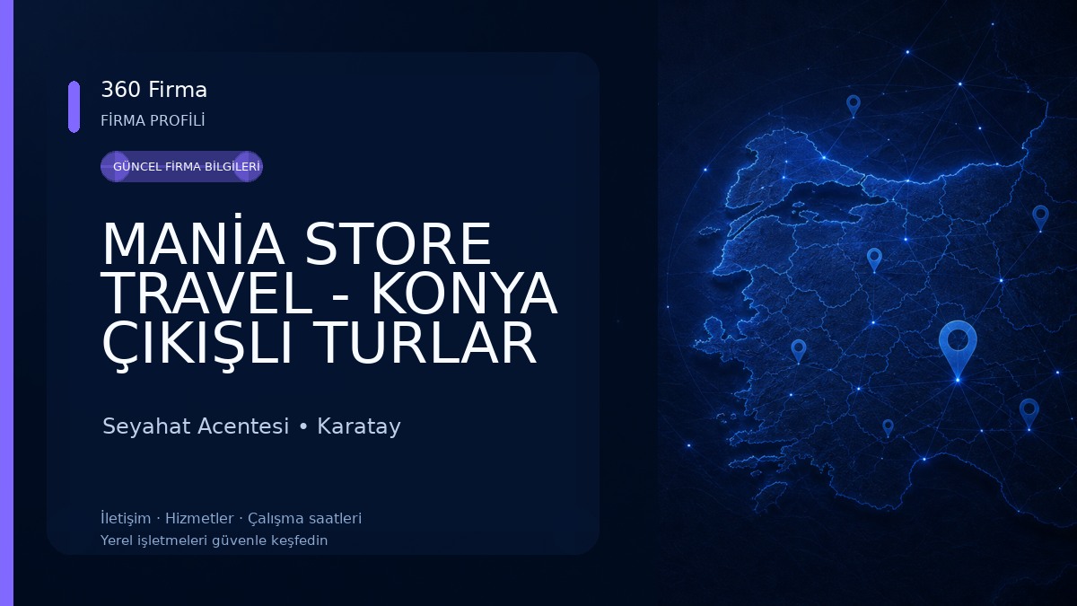 MANİA STORE TRAVEL - KONYA ÇIKIŞLI TURLAR Seyahat Acentesi