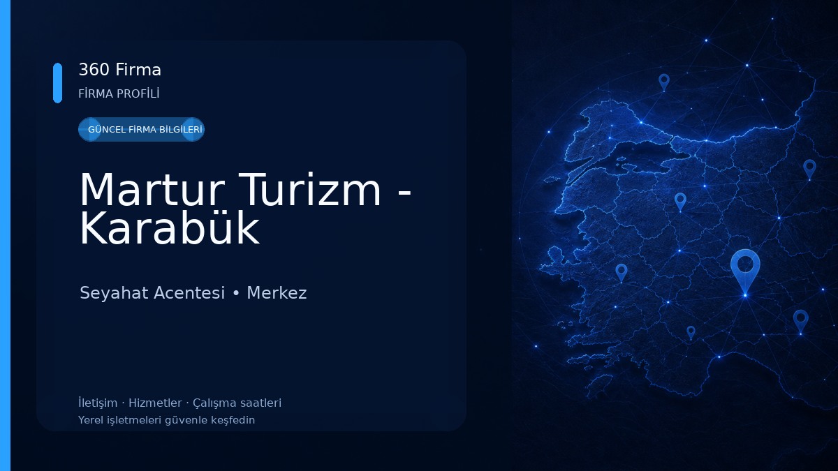 Martur Turizm - Karabük Seyahat Acentesi