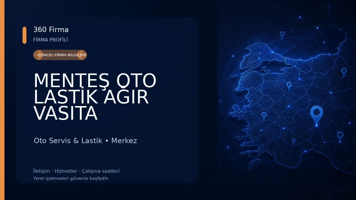 MENTEŞ OTO LASTİK AĞIR VASITA OTOMOBİL 7/24 YOL YARDIM Oto Servis & Lastik