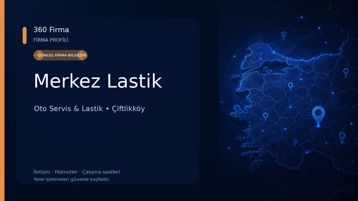 Merkez Lastik Oto Servis & Lastik