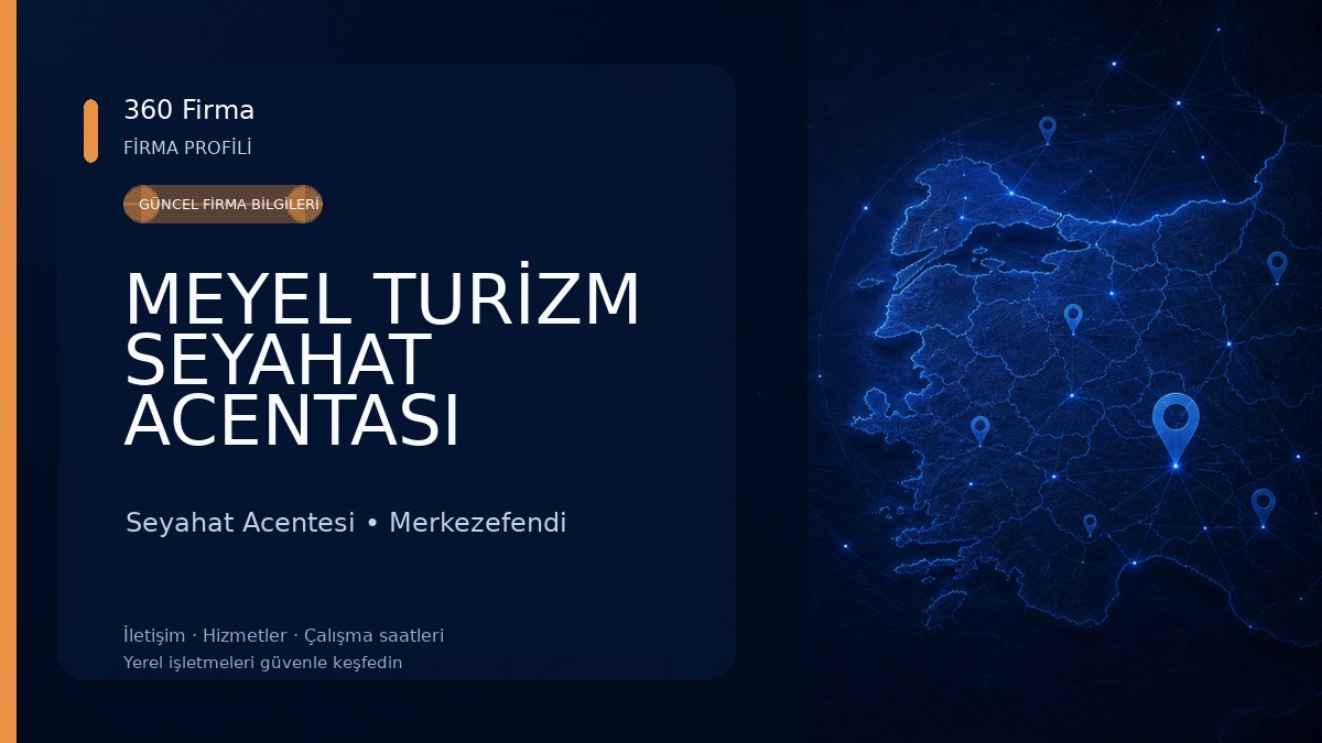 MEYEL TURİZM SEYAHAT ACENTASI