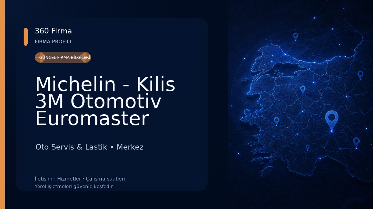 Michelin - Kilis 3M Otomotiv Euromaster