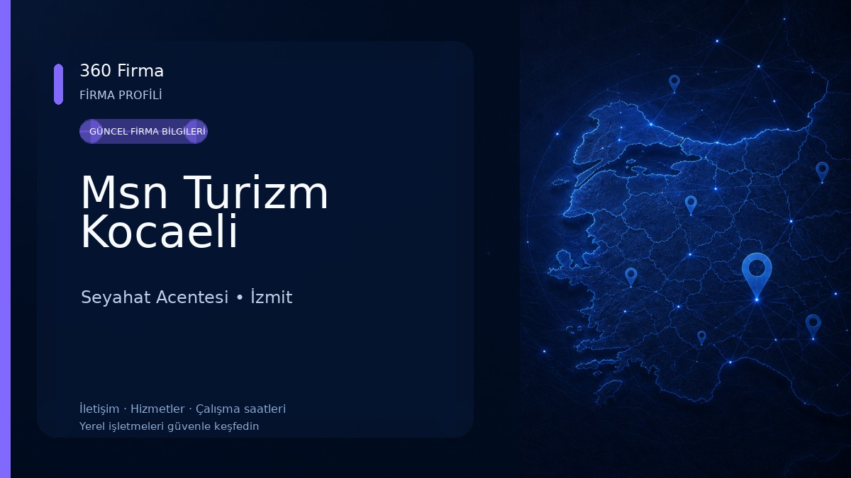Msn Turizm Kocaeli Seyahat Acentesi