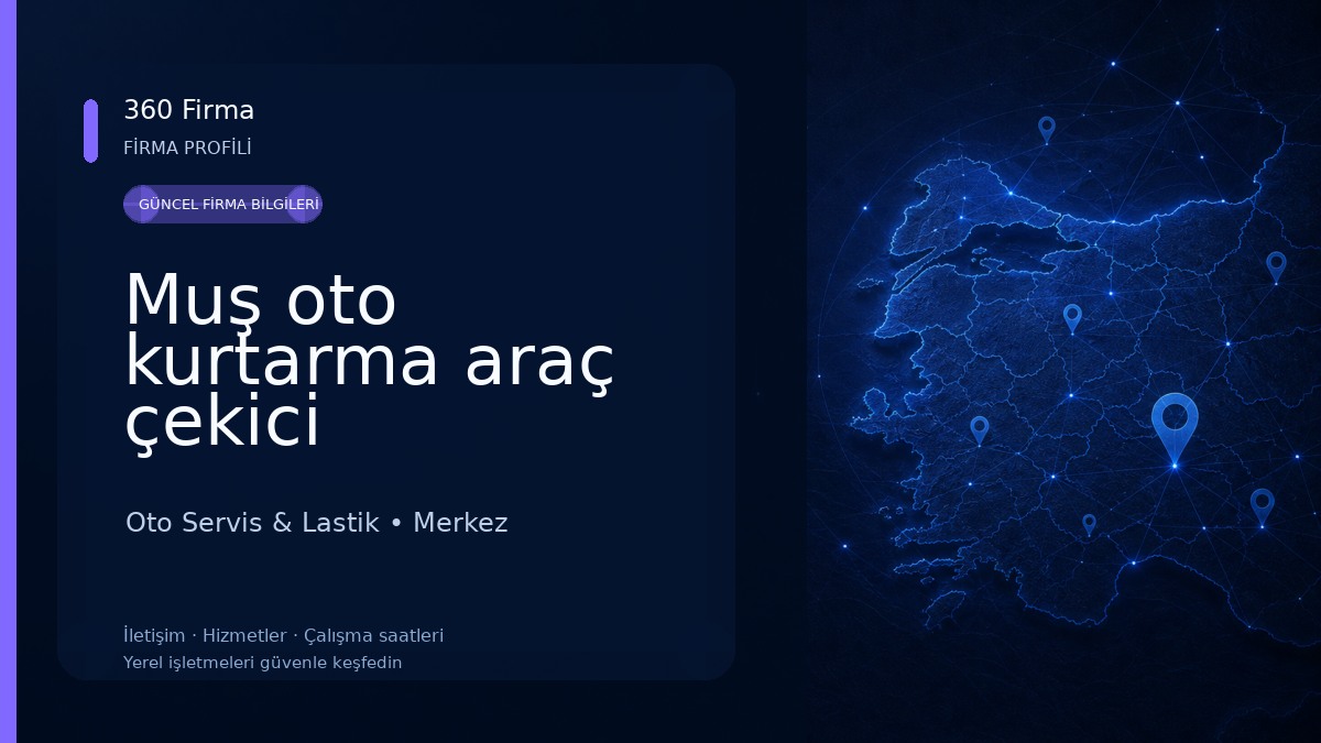 Muş oto kurtarma araç çekici Oto Servis & Lastik
