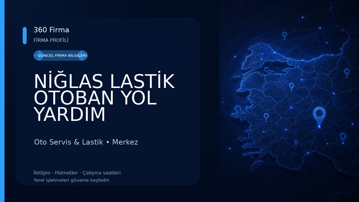 NİĞLAS LASTİK OTOBAN YOL YARDIM Oto Servis & Lastik