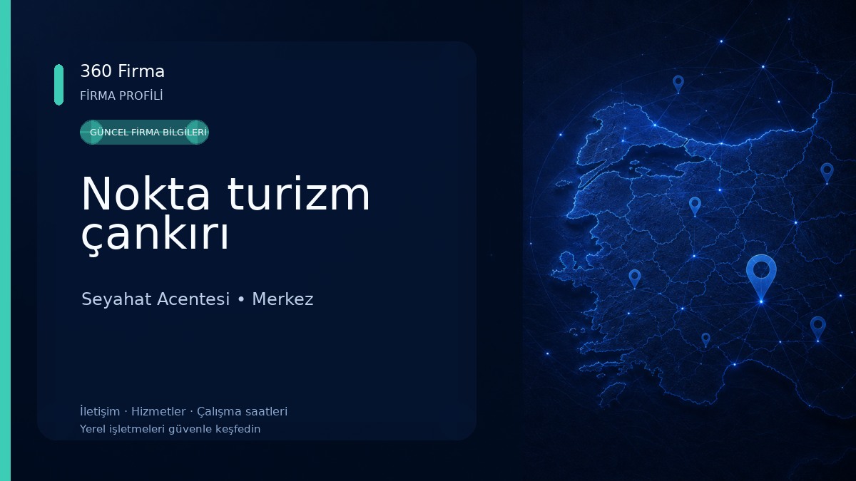 Nokta turizm çankırı Seyahat Acentesi