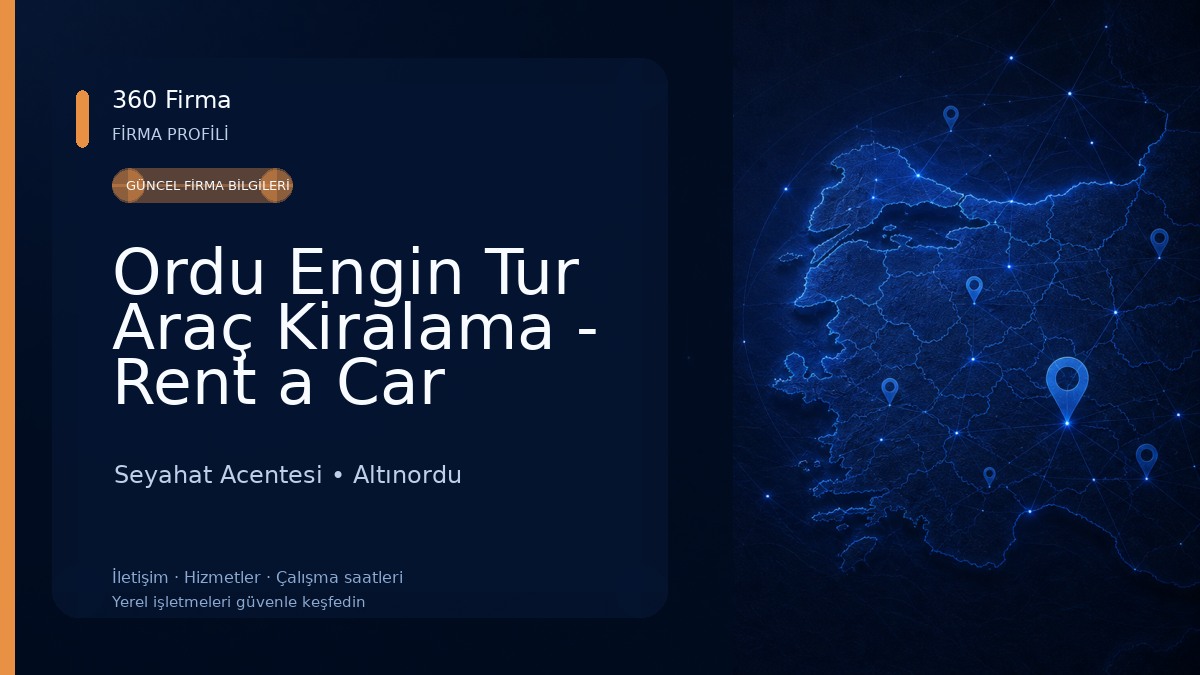 Ordu Engin Tur Araç Kiralama - Rent a Car