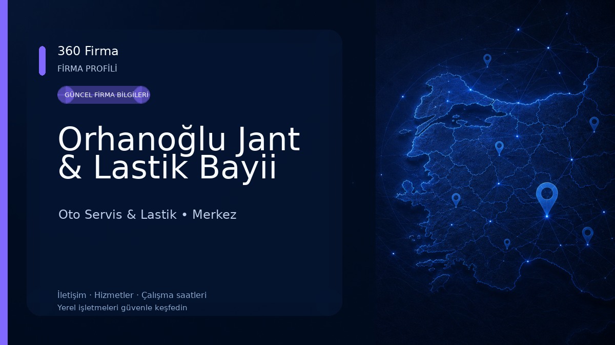 Orhanoğlu Jant & Lastik Bayii Oto Servis & Lastik