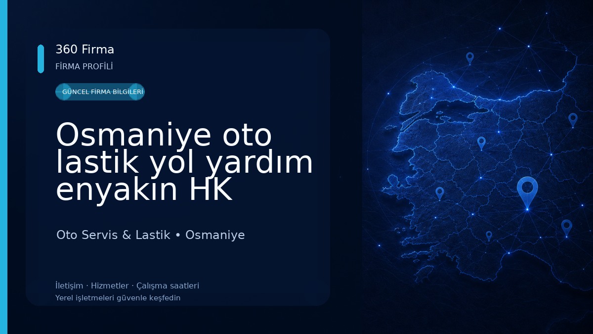 Osmaniye oto lastik yol yardım enyakın HK Oto Servis & Lastik