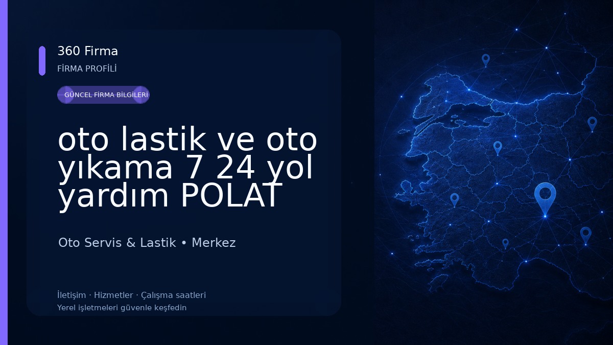 oto lastik ve oto yıkama 7 24 yol yardım POLAT EGEMEN