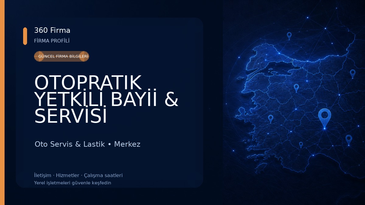 OTOPRATIK YETKİLİ BAYİİ & SERVİSİ Oto Servis & Lastik