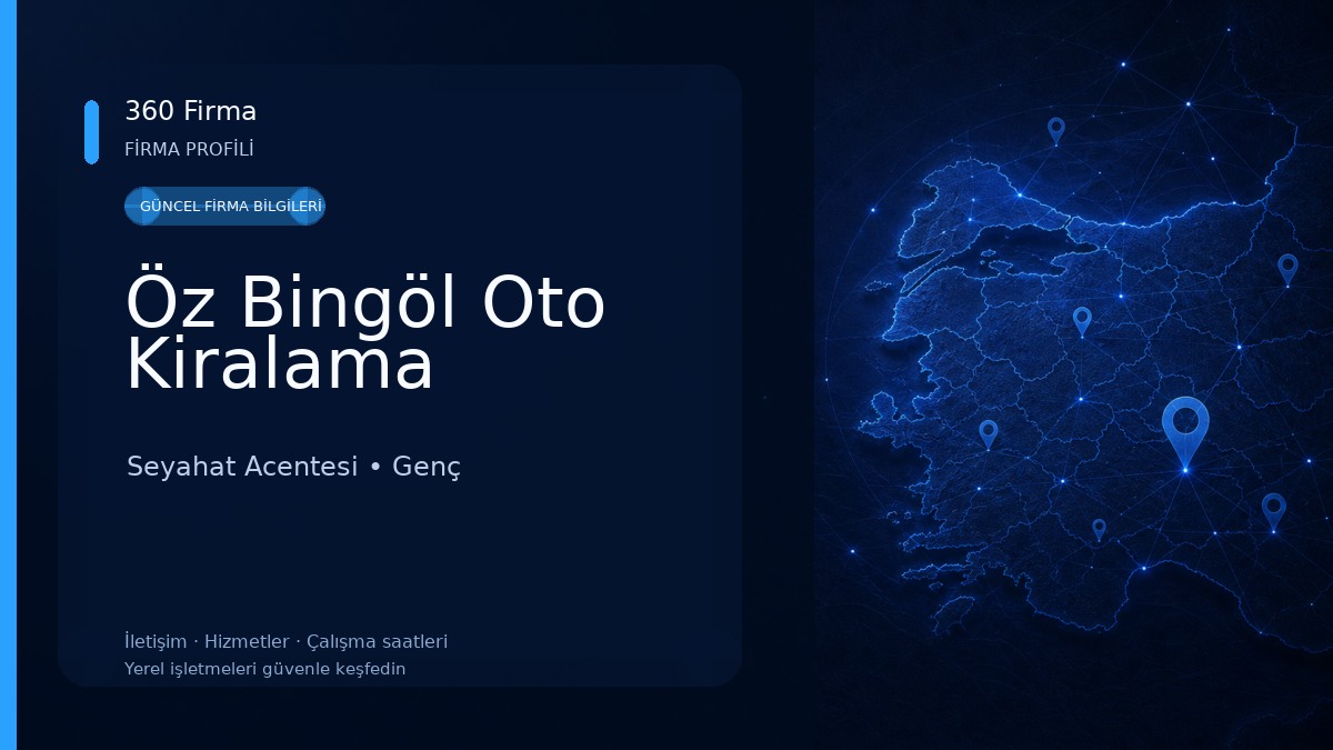 Öz Bingöl Oto Kiralama Seyahat Acentesi