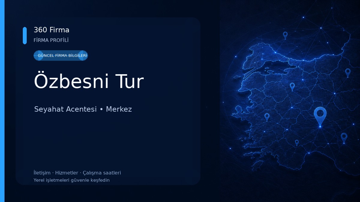 Özbesni Tur Seyahat Acentesi