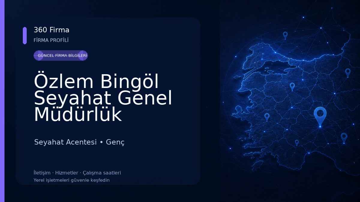 Özlem Bingöl Seyahat Genel Müdürlük Seyahat Acentesi
