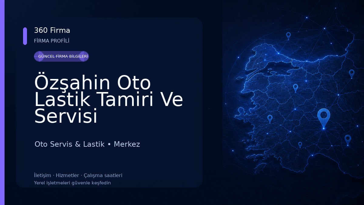 Özşahin Oto Lastik Tamiri Ve Servisi Oto Servis & Lastik