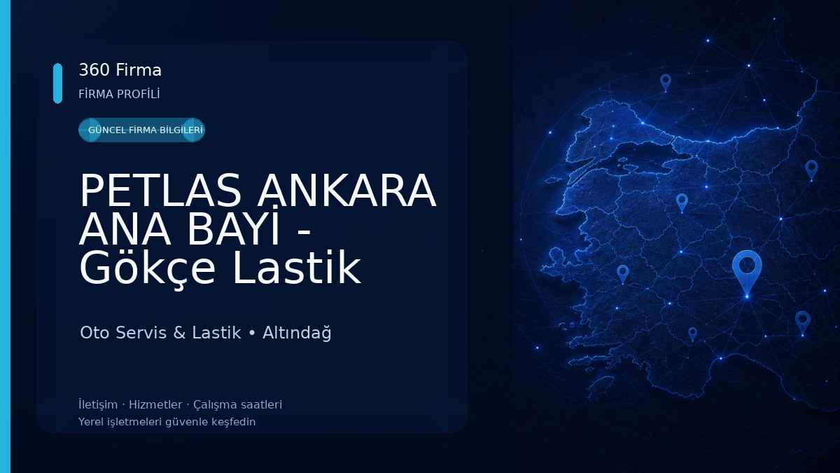 PETLAS ANKARA ANA BAYİ - Gökçe Lastik Mutlu Gökçe Oto Servis & Lastik