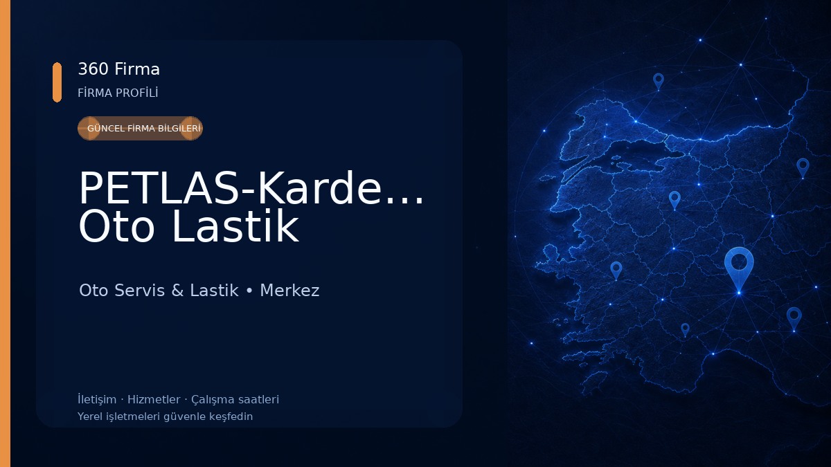 PETLAS-Kardeşler Oto Lastik Oto Servis & Lastik
