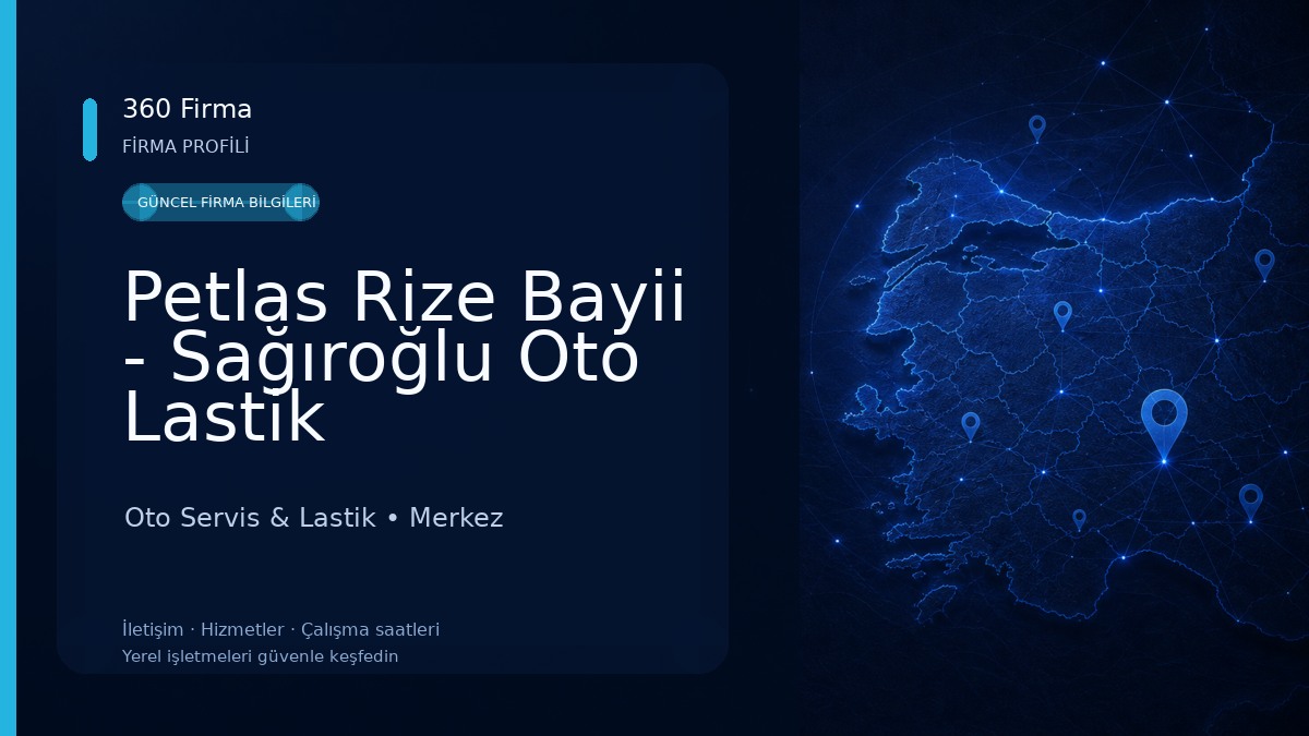 Petlas Rize Bayii - Sağıroğlu Oto Lastik