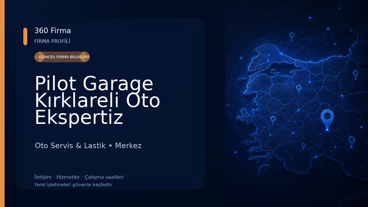 Pilot Garage Kırklareli Oto Ekspertiz Oto Servis & Lastik