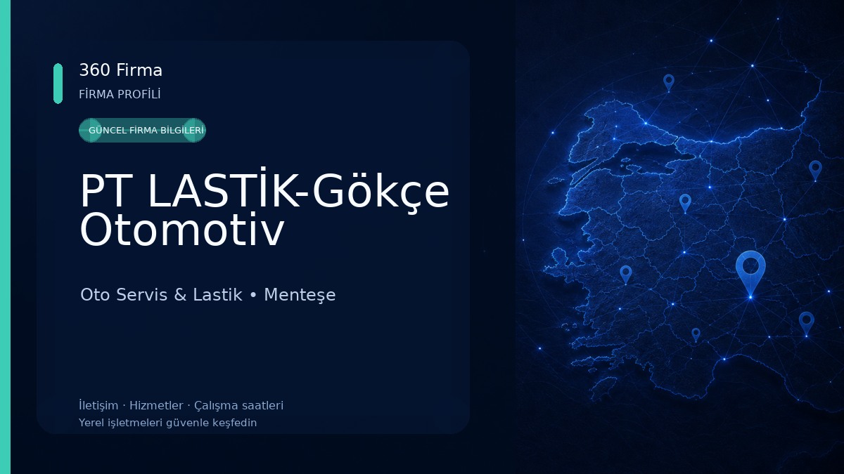 PT LASTİK-Gökçe Otomotiv Oto Servis & Lastik