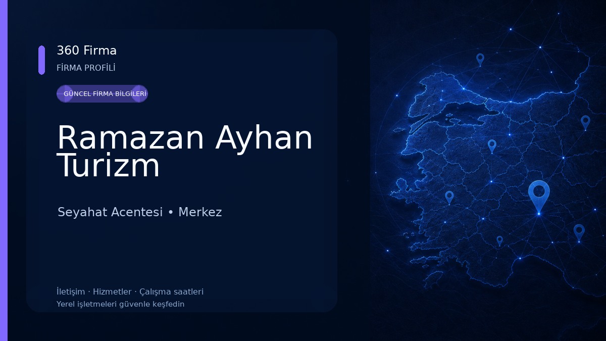 Ramazan Ayhan Turizm Seyahat Acentesi