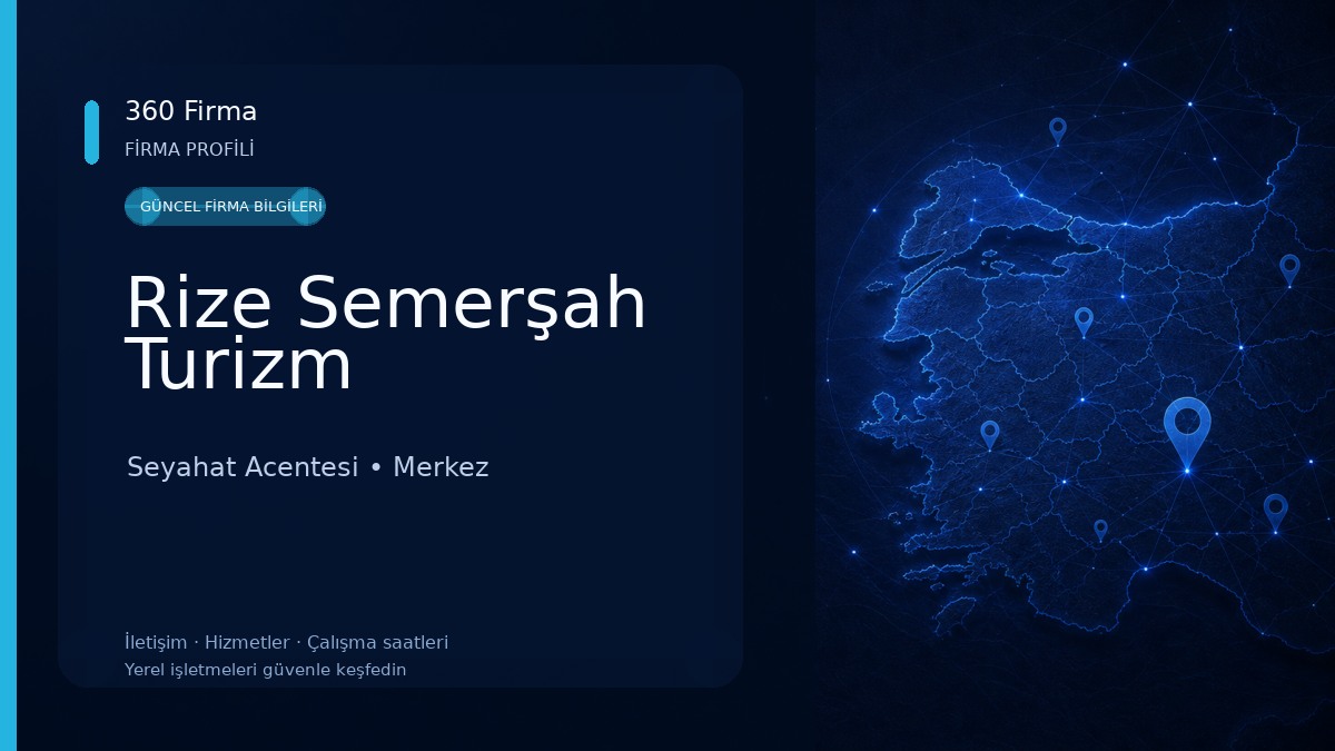 Rize Semerşah Turizm Seyahat Acentesi