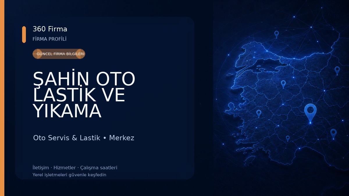 ŞAHİN OTO LASTİK VE YIKAMA 