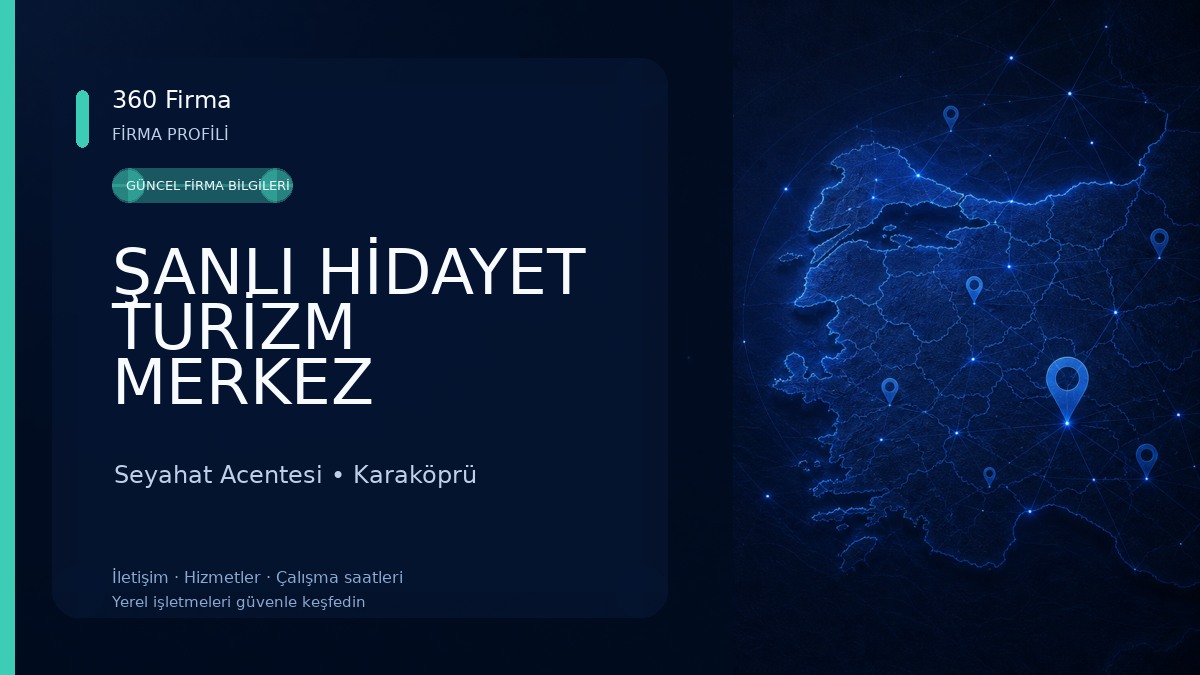 ŞANLI HİDAYET TURİZM MERKEZ Seyahat Acentesi