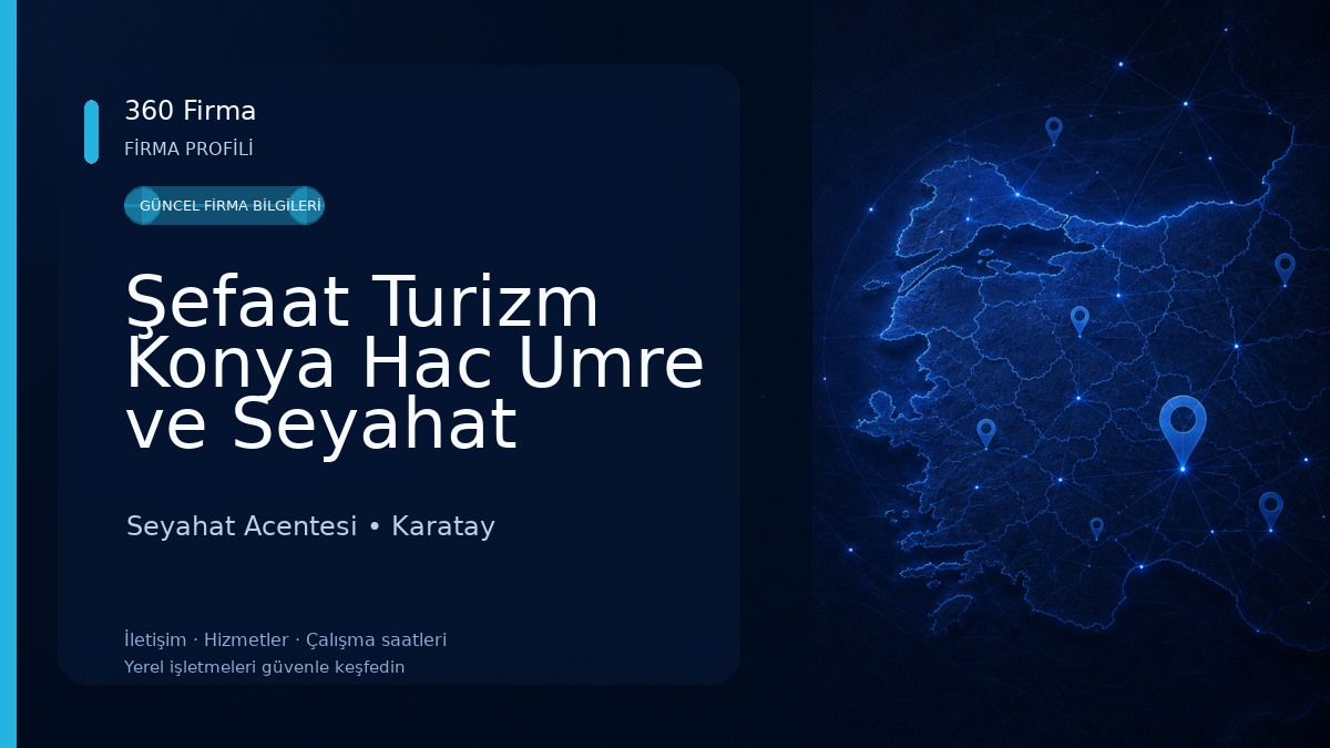 Şefaat Turizm Konya Hac Umre ve Seyahat Acentesi (TatilKonya) Seyahat Acentesi
