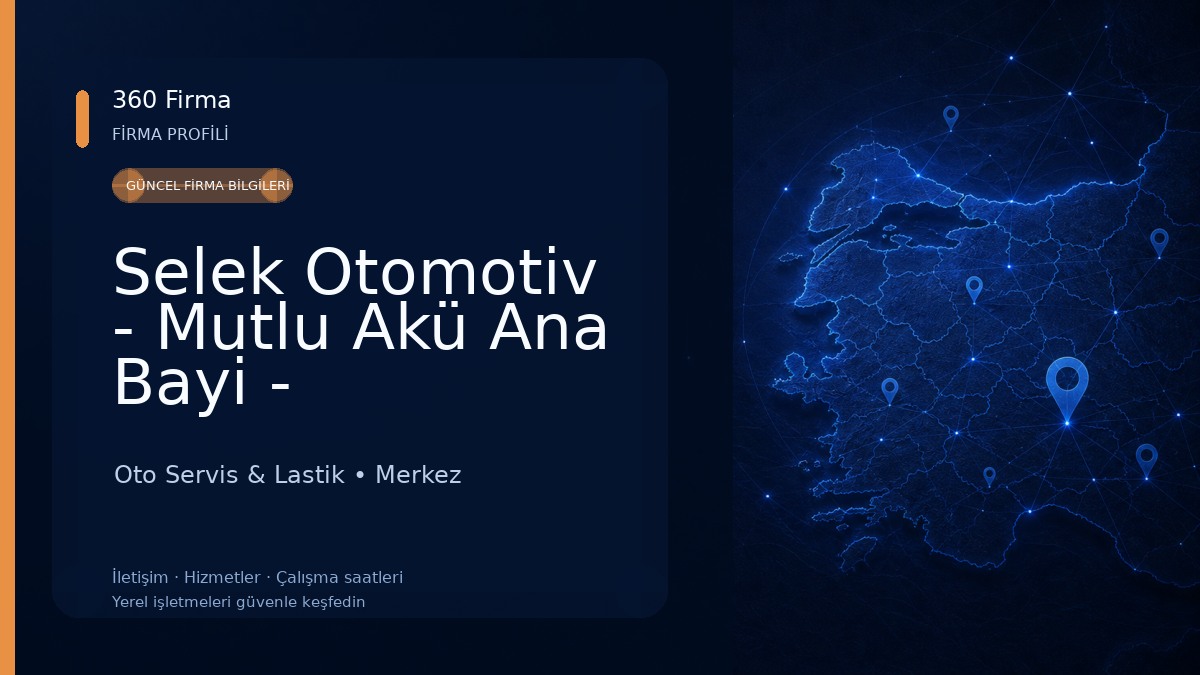 Selek Otomotiv - Mutlu Akü Ana Bayi - Bridgestone Lassa Lastik Isparta Bayi Oto Servis & Lastik