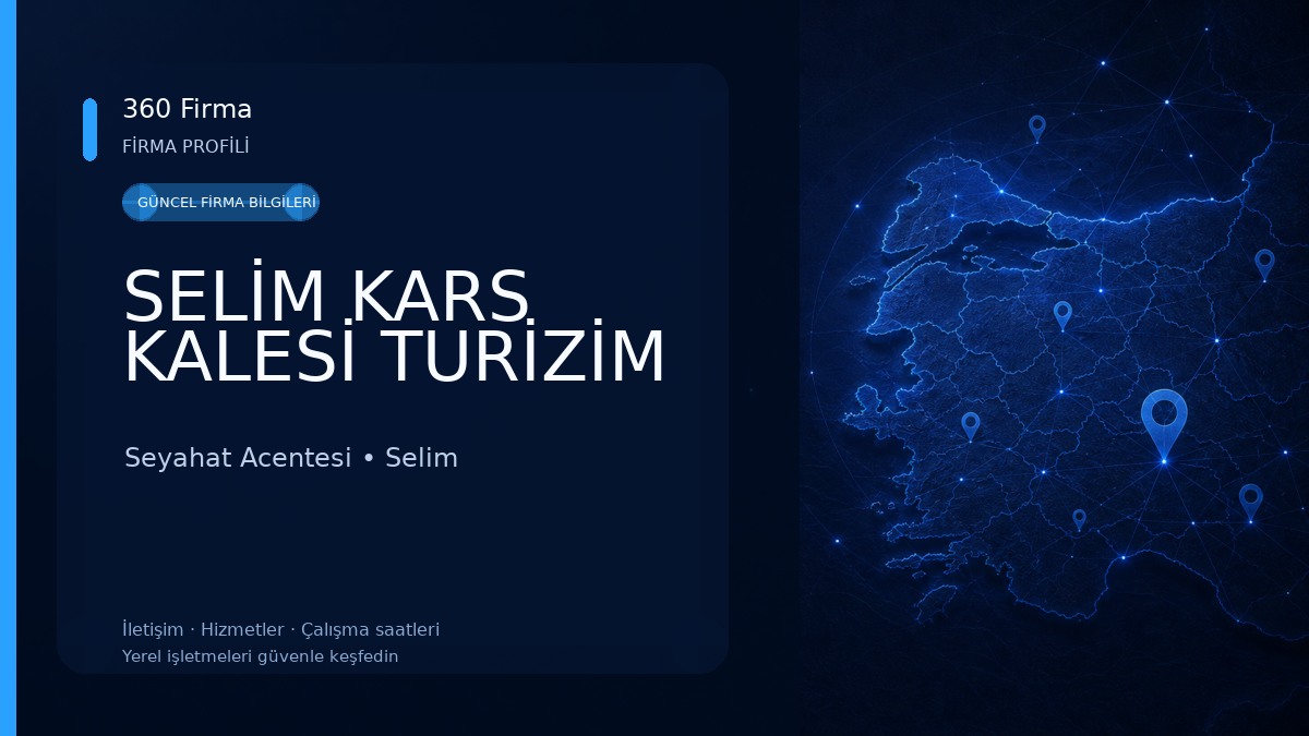 SELİM KARS KALESİ TURİZİM Seyahat Acentesi