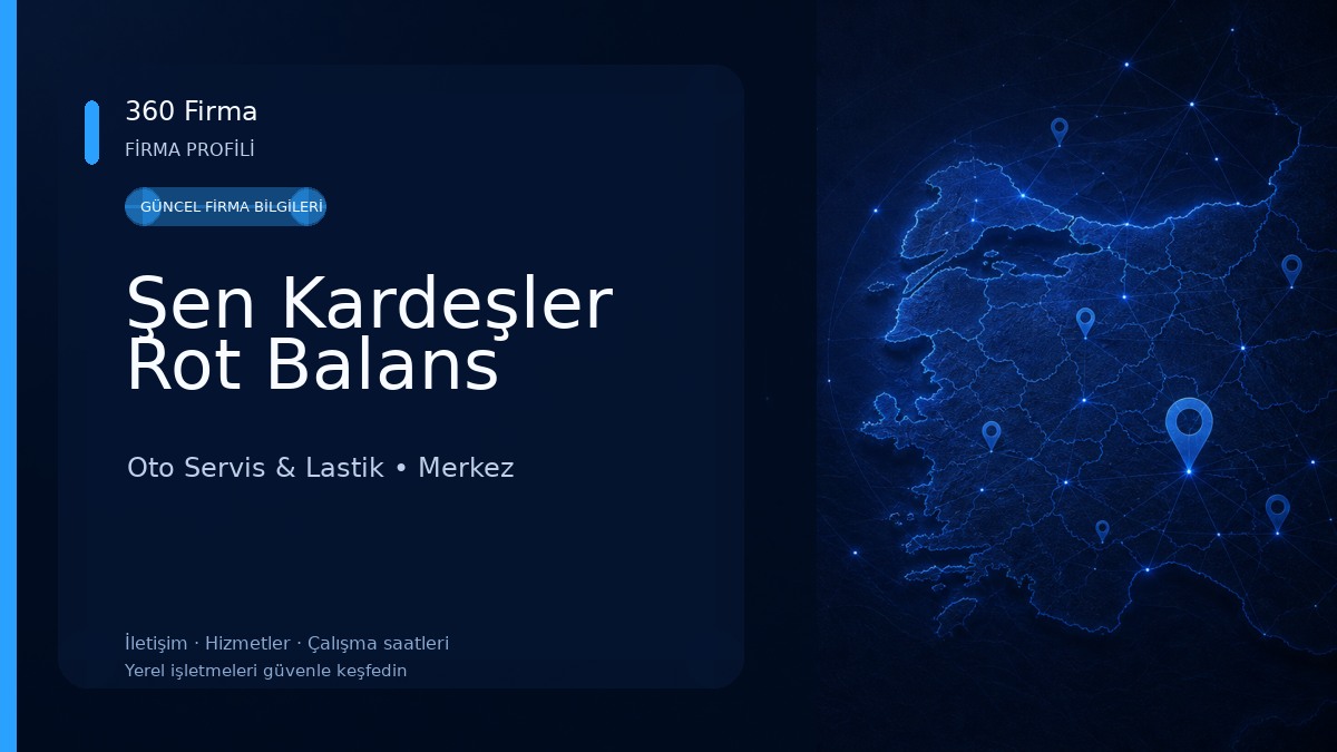 Şen Kardeşler Rot Balans Oto Servis & Lastik