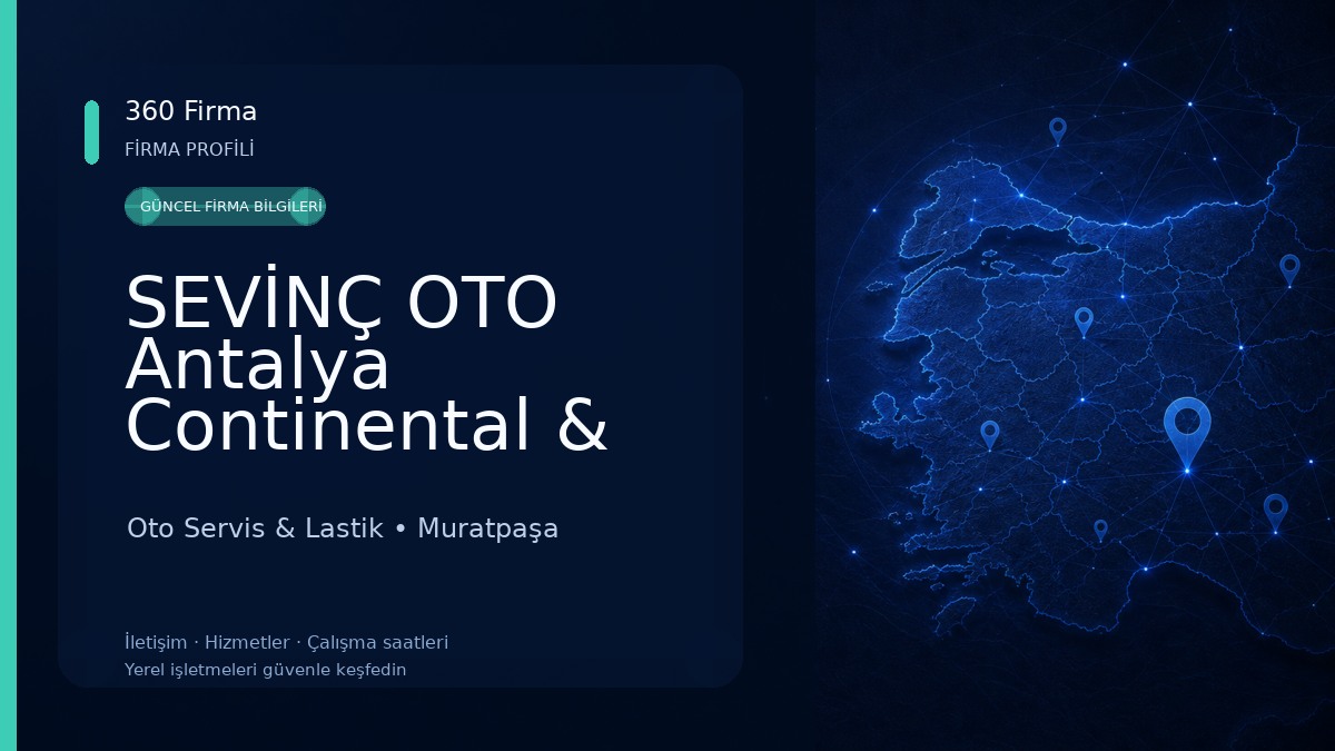 SEVİNÇ OTO Antalya Continental & 7/24 Mobil Servis Hizmeti & Lastik Satış - Tamir - Yedek Parça - Akü Oto Servis & Lastik