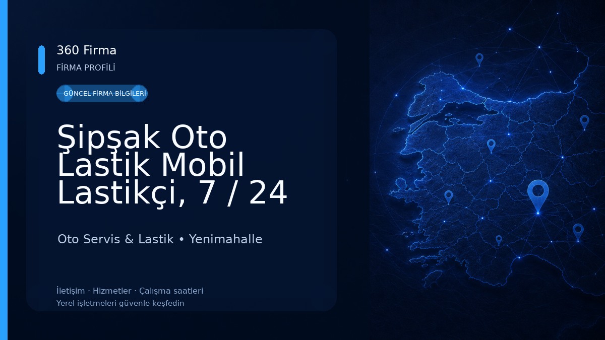 Şipşak Oto Lastik Mobil Lastikçi, 7 / 24 Lastik Yol Yardım, Seyyar Lastikçi, Ankara Lastikçi Oto Servis & Lastik
