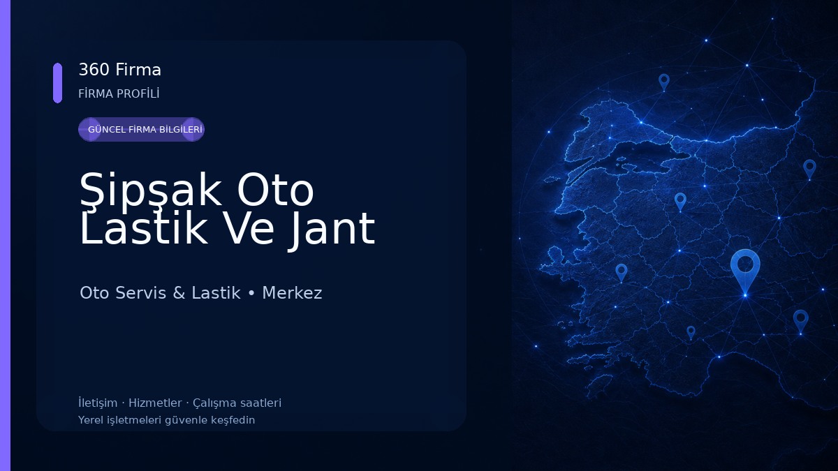 Şipşak Oto Lastik Ve Jant