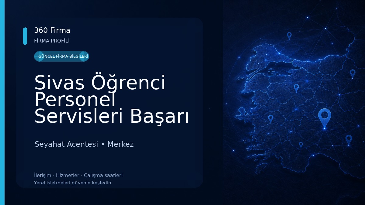 Sivas Öğrenci Personel Servisleri Başarı Seyahat Acentesi