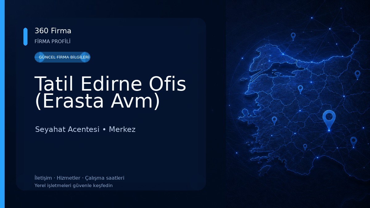 Tatil Edirne Ofis (Erasta Avm) Seyahat Acentesi