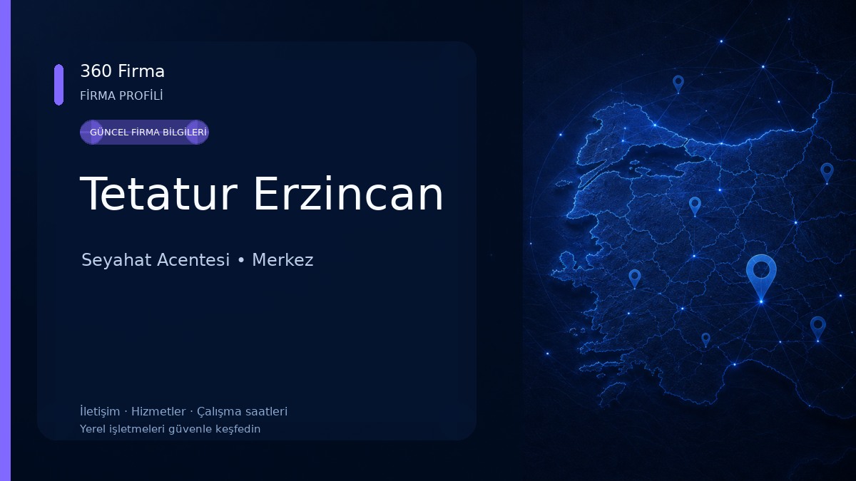 Tetatur Erzincan Seyahat Acentesi
