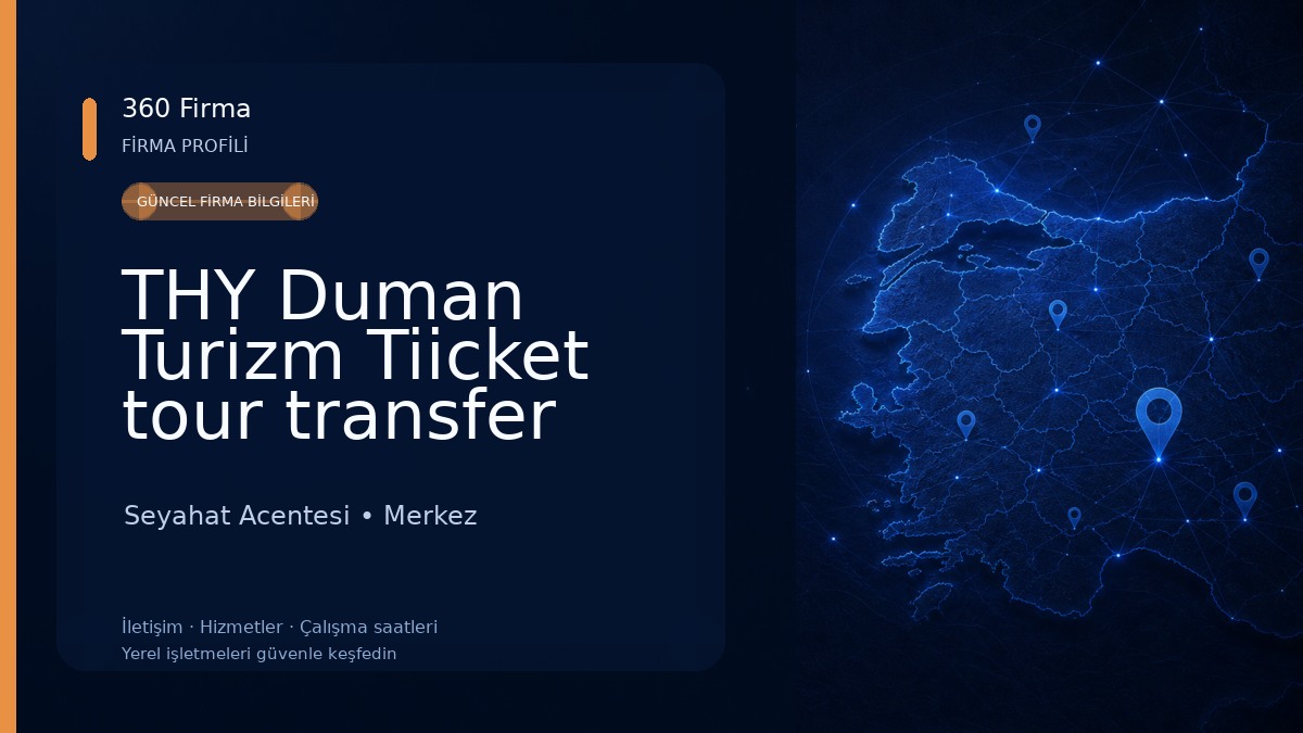 THY Duman Turizm Tiicket tour transfer Rentall Seyahat Acentesi