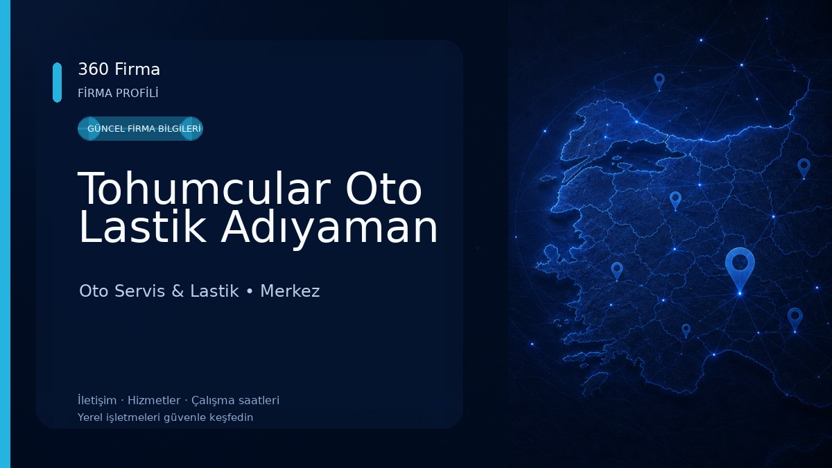 Tohumcular Oto Lastik Adıyaman Oto Servis & Lastik
