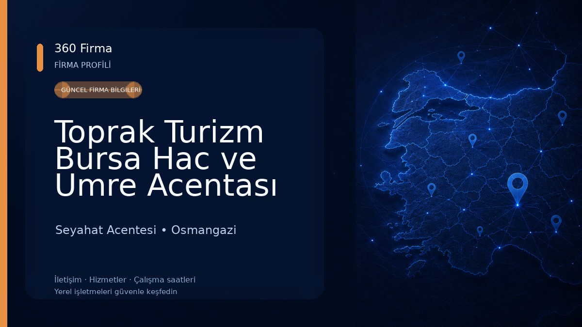Toprak Turizm Bursa Hac ve Umre Acentası Seyahat Acentesi