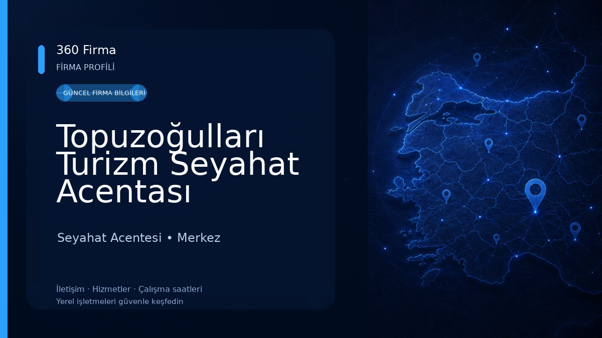 Topuzoğulları Turizm Seyahat Acentası Seyahat Acentesi