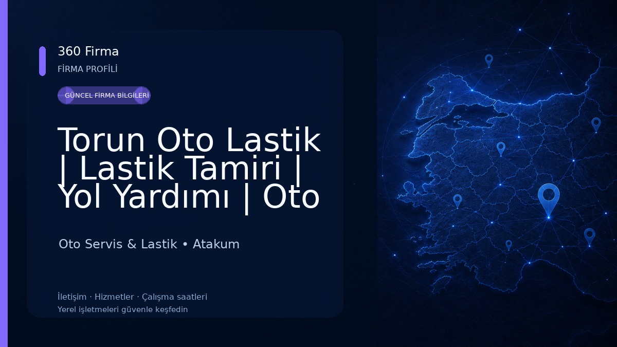 Torun Oto Lastik | Lastik Tamiri | Yol Yardımı | Oto Lastik - Atakum Lastikçi