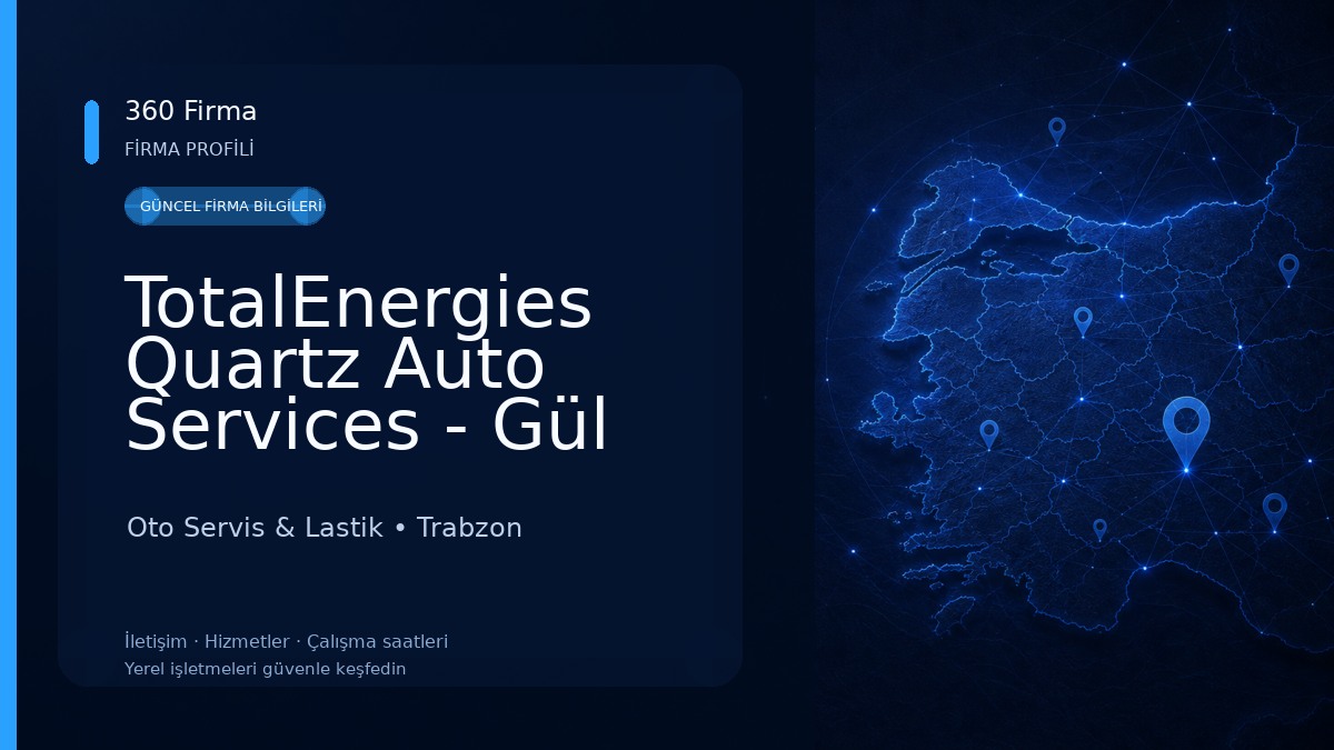 TotalEnergies Quartz Auto Services - Gül Otomotiv Oto Servis & Lastik