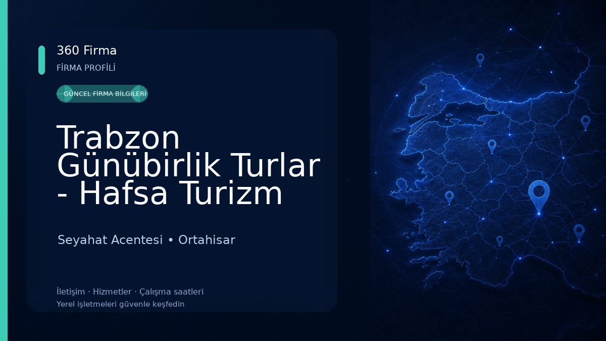 Trabzon Günübirlik Turlar - Hafsa Turizm Seyahat Acentesi