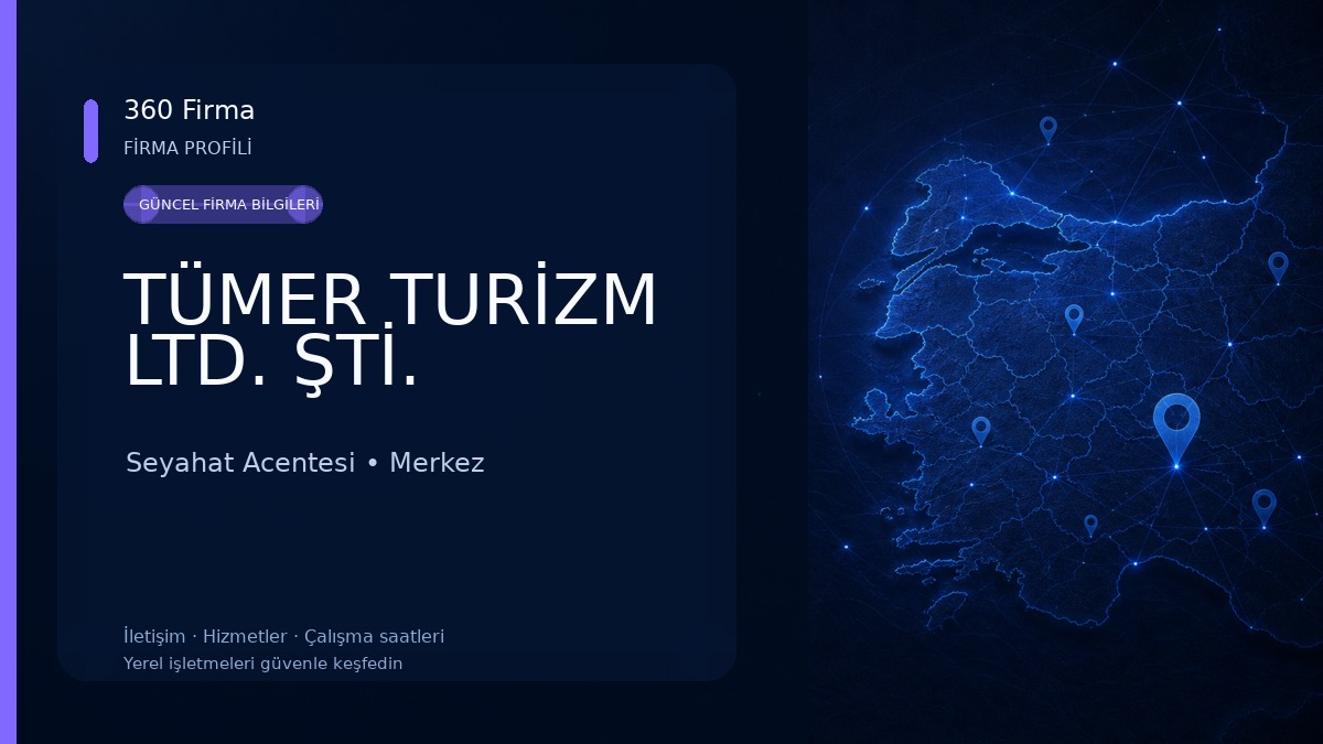 TÜMER TURİZM LTD. ŞTİ. Seyahat Acentesi